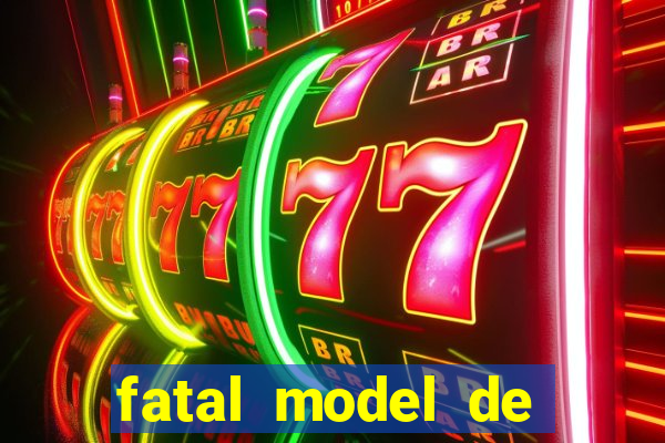 fatal model de barra mansa